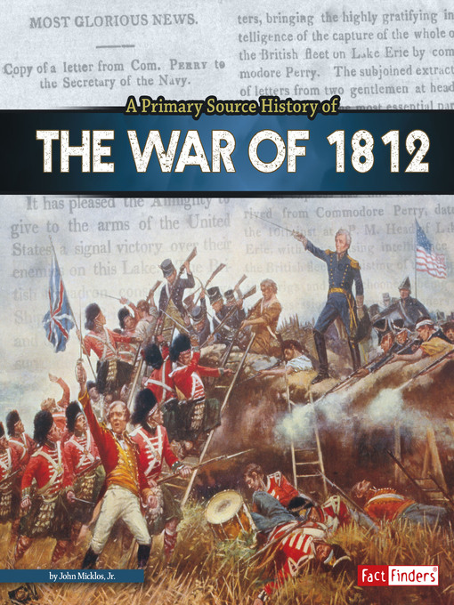 Upplýsingar um A Primary Source History of the War of 1812 eftir John Micklos Jr. - Biðlisti
